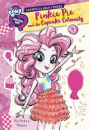 My Little Pony: Equestria Girls: Canterlot High Stories: Pinkie Pie and the Cupcake Calamity