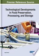 Technological Developments in Food Preservation  Processing  and Storage