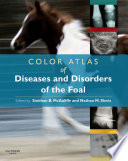 Color Atlas of Diseases and Disorders of the Foal PDF Book By Siobhan B. McAuliffe,Nathan M. Slovis