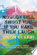 Nobody Will Shoot You If You Make Them Laugh