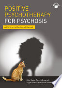 Positive Psychotherapy for Psychosis Book