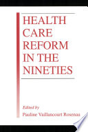 Health Care Reform in the Nineties Book