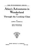 Alice's Adventures in Wonderland and Through the Looking glass