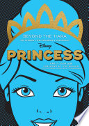 Disney Princess  Beyond the Tiara