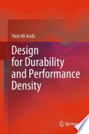 Design for durability and performance density /