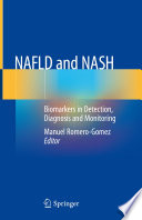 NAFLD and NASH Biomarkers in Detection, Diagnosis and Monitoring /