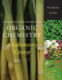 Understanding the Principles of Organic Chemistry  A Laboratory Course  Reprint Book