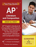 AP Literature and Composition 2020 & 2021: AP English Literature and Composition Prep Book & Practice Test Questions for the Advanced Placement Litera