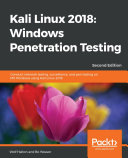 Kali Linux 2018: Windows Penetration Testing