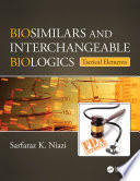 Biosimilars And Interchangeable Biologics