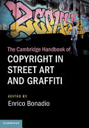 The Cambridge Handbook of Copyright in Street Art and Graffiti