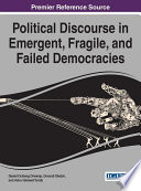 Political Discourse in Emergent  Fragile  and Failed Democracies Book