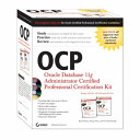 OCP: Oracle Database 11g Administrator Certified Professional Certification Kit