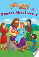 The Beginner s Bible Stories About Jesus Book