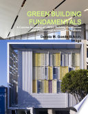 GREEN BUILDING FUNDAMENTALS A Concise Summary of LEED     Building Certification and Professional Accreditation Systems Book PDF
