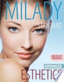 Milady s Standard Esthetics  Advanced Step by Step Procedures  Spiral bound Version Book