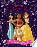 Disney Princess The Essential Guide New Edition