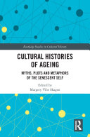 Cultural Histories of Ageing