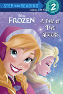 A Tale of Two Sisters  Disney Frozen 