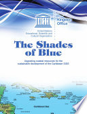The Shades of blue  upgrading coastal resources for the sustainable development of the Caribbean SIDS