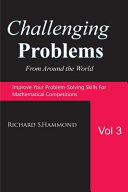 Challenging Problems from Around the World Vol. 3