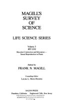 Magill s Survey of Science  Muscular contraction and relaxation Sexual reproduction in plants