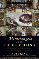 Michelangelo and the Pope s Ceiling Book