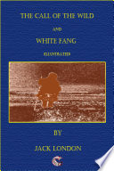 The Call of the Wild   White Fang  illustrated  Book