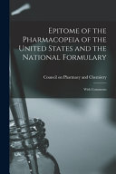 Epitome of the Pharmacopeia of the United States and the National Formulary