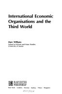 International Economic Organisations and the Third World