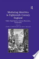 Mediating Identities In Eighteenth Century England