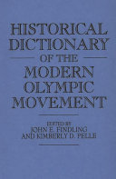 Historical Dictionary of the Modern Olympic Movement