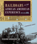 Railroads in the African American Experience Book