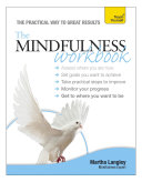 The Mindfulness Workbook: Teach Yourself