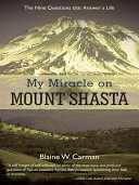 My Miracle on Mount Shasta