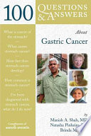100 Questions and Answers about Gastric Cancer
