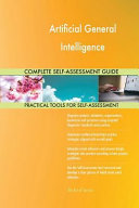 Artificial General Intelligence Complete Self Assessment Guide
