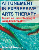 ATTUNEMENT IN EXPRESSIVE ARTS THERAPY