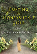 Burying the Honeysuckle Girls Book