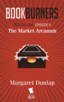 Market Arcanum (Bookburners Season 1 Episode 5)