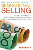 The Quick and Easy Guide to Sensational Selling