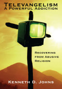 Televangelism: a Powerful Addiction [Pdf/ePub] eBook