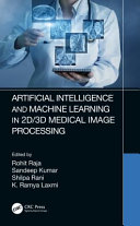 Artificial intelligence and machine learning in 2D/3D medical image processing /