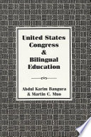 United States Congress & Bilingual Education