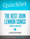 Quicklet on The Best John Lennon Songs: Lyrics and Analysis