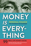 Money Is Everything  Personal Finance for The Brave New Economy
