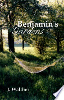 Benjamin s Gardens Book PDF