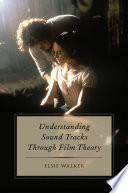 Understanding Sound Tracks Through Film Theory
