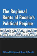 The Regional Roots of Russia s Political Regime