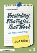 Vocabulary strategies that work : do this - not that! /